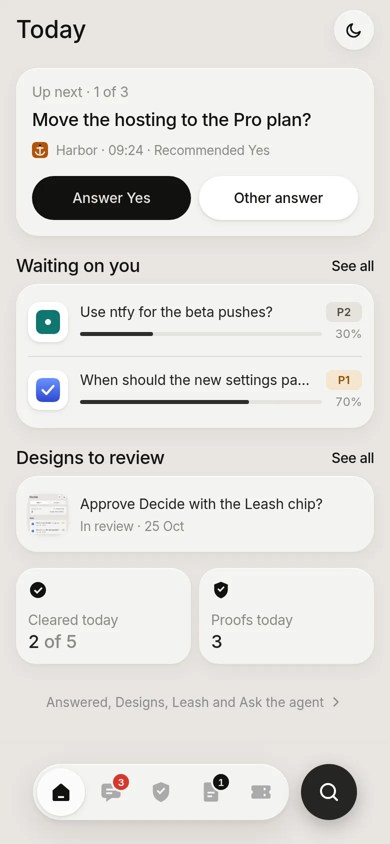 Today: what needs you, what was proven and a list of waiting asks